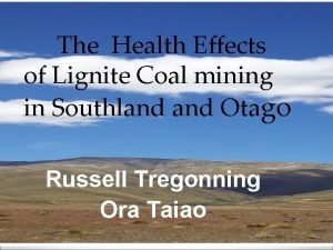 The Health Effects of Lignite Coal mining in