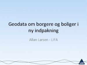 Geodata om borgere og boliger i ny indpakning