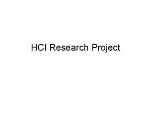 HCI Research Project Research Paradigms Theoretical in the