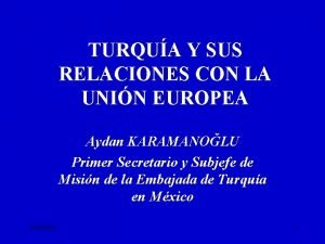 TURQUA Y SUS RELACIONES CON LA UNIN EUROPEA