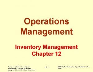 Operations Management Inventory Management Chapter 12 Transparency Masters