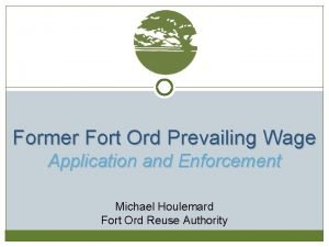 Former Fort Ord Prevailing Wage Application and Enforcement