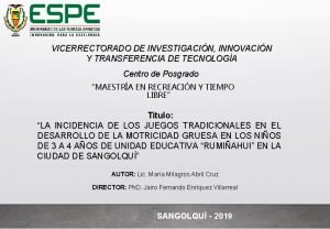 VICERRECTORADO DE INVESTIGACIN INNOVACIN Y TRANSFERENCIA DE TECNOLOGA