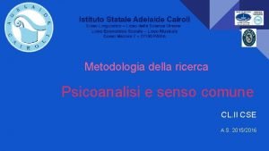 Metodologia della ricerca Psicoanalisi e senso comune CL