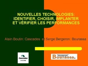 NOUVELLES TECHNOLOGIES IDENTIFIER CHOISIR IMPLANTER ET VRIFIER LES