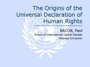 The Origins of the Universal Declaration of Human