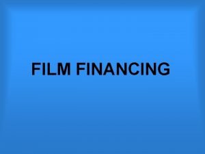 Film finance plan