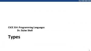 Shell CSCE 314 TAMU CSCE 314 Programming Languages