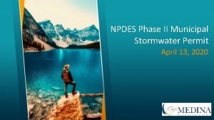 NPDES Phase II Municipal Stormwater Permit April 13