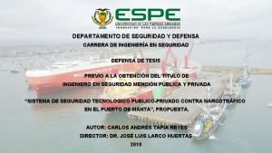 DEPARTAMENTO DE SEGURIDAD Y DEFENSA CARRERA DE INGENIERA