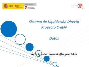 Sistema de Liquidacin Directa Proyecto Cret Datos creta