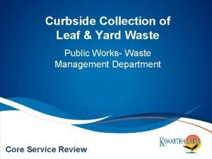 Curbside Collection of Leaf Yard Waste Public Works