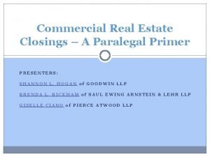 Commercial Real Estate Closings A Paralegal Primer PRESENTERS