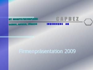 Firmenprsentation 2009 Unsere Niederlassungen Kunde Geschftsleitung Marco Tschenett