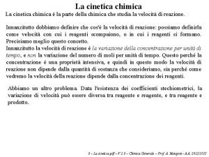 La cinetica chimica la parte della chimica che