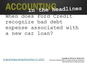 When does Ford Credit recognize bad debt expense