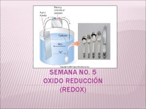 SEMANA NO 5 OXIDO REDUCCIN REDOX PROCESOS DE