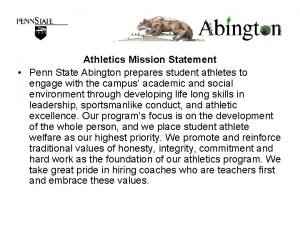 Athletics Mission Statement Penn State Abington prepares student