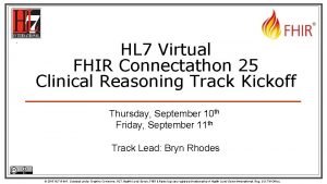 HL 7 Virtual FHIR Connectathon 25 Clinical Reasoning