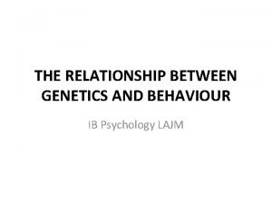 Genetic similarities ib psychology