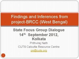 Findings and Inferences from projectBRCC West Bengal State