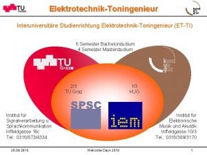 ElektrotechnikToningenieur Interuniversitre Studienrichtung ElektrotechnikToningenieur ETTI 6 Semester Bachelorstudium