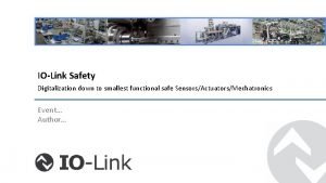 IOLink Safety Digitalization down to smallest functional safe