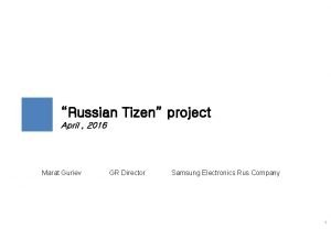 Russian Tizen project April 2016 Marat Guriev GR