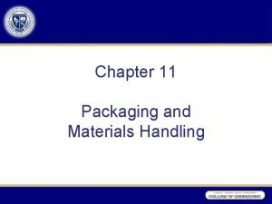 Material handling objectives