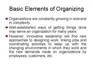 Elements of organizing
