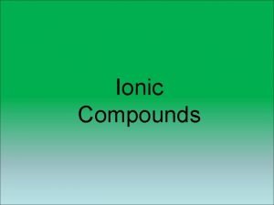 Are ionic compounds metals or nonmetals