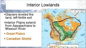 Interior lowlands facts