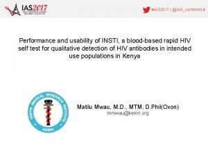 IAS 2017 IASconference Performance and usability of INSTI
