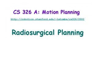 CS 326 A Motion Planning http robotics stanford