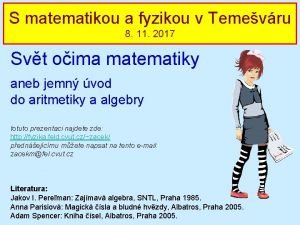 S matematikou a fyzikou v Temevru MF semin