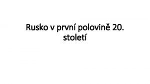 Rusko v prvn polovin 20 stolet Mikul II