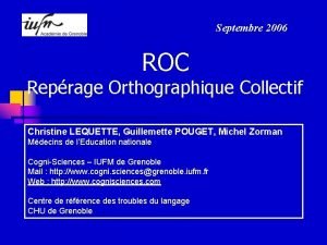 Septembre 2006 ROC Reprage Orthographique Collectif Christine LEQUETTE