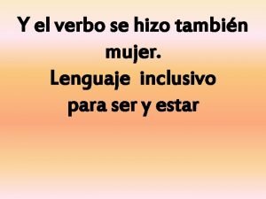 Frases con lenguaje inclusivo