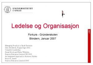 Ledelse og Organisasjon Managing People in a Small