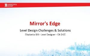Mirrors edge level design
