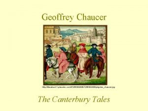 Geoffrey Chaucer http literature 11 pbworks comf1255382006pilgrimschaucer jpg