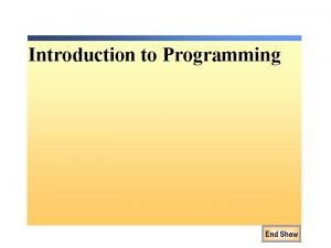 Introduction to Programming End Show Resource Team R