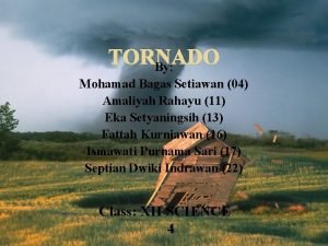 The word tornado comes from spanish
