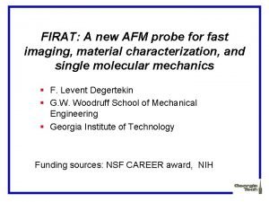 FIRAT A new AFM probe for fast imaging