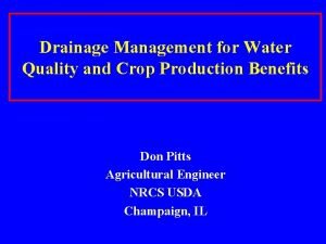 Drainage Management for Water Quality and Crop Production
