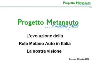 Levoluzione della Rete Metano Auto in Italia La