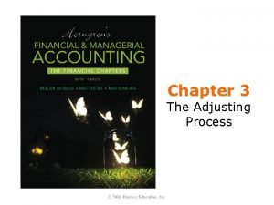 Chapter 3 the adjusting process