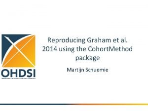 Reproducing Graham et al 2014 using the Cohort