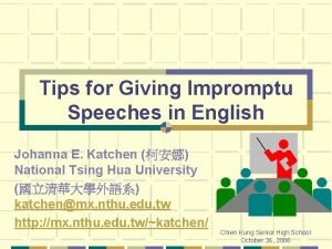 Tips for Giving Impromptu Speeches in English Johanna