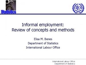 Informal employment Review of concepts and methods Elisa